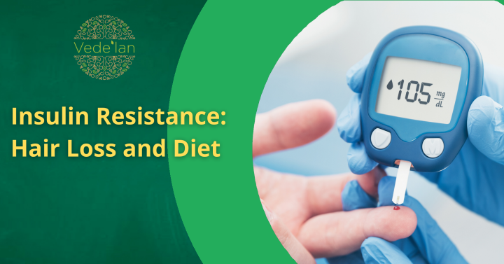 Insulin Resistance: Hair Loss and Diet