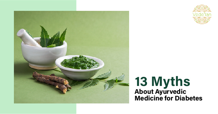 13 Myths About Ayurvedic Medicine for Diabetes