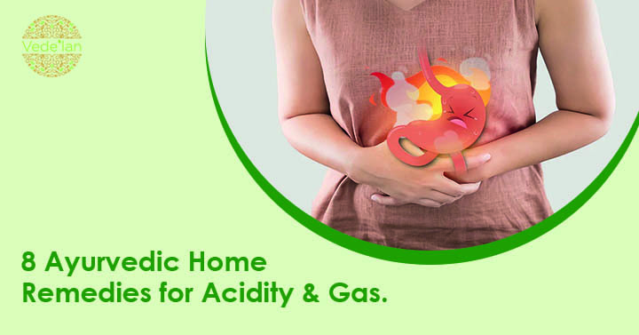 8 Ayurvedic Home Remedies For Acidity & Gas